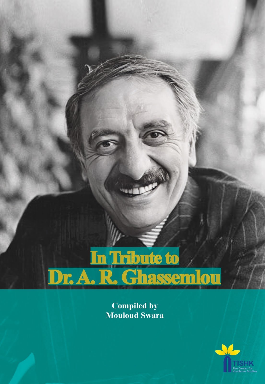 In Tribute to Dr. A. R. Ghassemlou