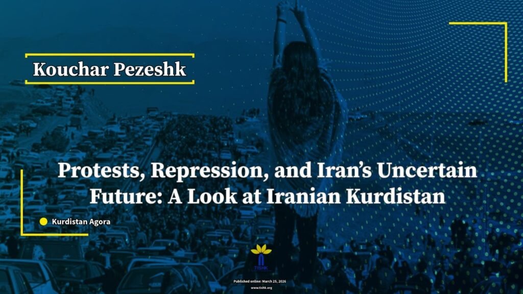 Protests, Repression, and Iran’s Uncertain Future: A Look at Iranian Kurdistan